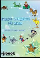 Englisch Wortschatz für Kinder di My Ebook Publishing House edito da SC Active Business Development SRL