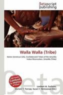 Walla Walla (Tribe) edito da Betascript Publishing