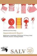 Apparatewerk Bayern edito da Betascript Publishing