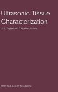 Ultrasonic Tissue Characterization edito da Springer Netherlands