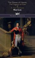 The Queen of Hearts, The Legacy of Cain & A Fair Penitent di Wilkie Collins edito da PRINCE CLASSICS