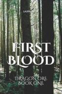 FIRST BLOOD di Shone Laura Shone edito da Independently Published