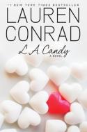 L.A. Candy di Lauren Conrad edito da HARPERCOLLINS