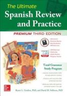 The Ultimate Spanish Review and Practice, 3rd Ed. di Ronni L. Gordon, David M. Stillman edito da McGraw-Hill Education - Europe