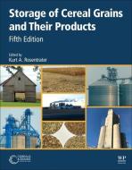 The Storage of Cereal Grains and Their Products edito da WOODHEAD PUB