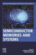 Semiconductor Memories and Systems edito da WOODHEAD PUB