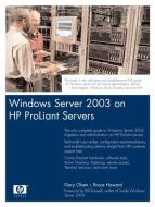 Windows Server 2003 on HP Proliant Servers di Gary L. Olsen, Bruce Howard edito da PRENTICE HALL COMPUTER