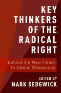 Key Thinkers of the Radical Right di Mark Sedgwick edito da OUP USA