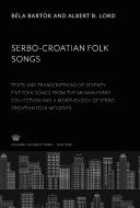 Serbo-Croatian Folk Songs di Béla Bartók, Albert B. Lord edito da Columbia University Press