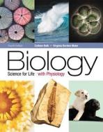 Biology: Science for Life with Physiology Plus Masteringbiology with Etext -- Access Card Package di Colleen Belk, Virginia Borden Maier edito da Benjamin-Cummings Publishing Company