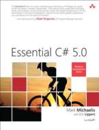 Essential C# 5.0 di Mark Michaelis, Eric Lippert edito da Pearson Education (us)