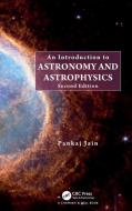 An Introduction To Astronomy And Astrophysics di Pankaj Jain edito da Taylor & Francis Ltd