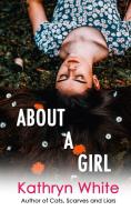 About a Girl di Kathryn White edito da BLURB INC