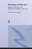 The Scope of Tolerance di Raphael Cohen-Almagor edito da Routledge