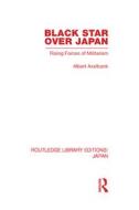 Black Star Over Japan di Albert Axelbank edito da Routledge