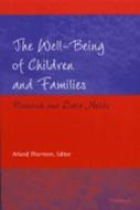 The Well-being of Children and Families di Arland Dee Thornton edito da University of Michigan Press