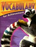 Vocabulary for Achievement Fourth Course di Margaret Ann Richek edito da Great Source Education Group