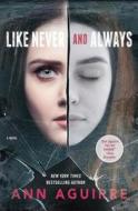 Like Never and Always di Ann Aguirre edito da TOR BOOKS