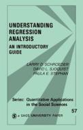 Understanding Regression Analysis di Larry D. Schroeder, David L. Sjoquist, Paula E. Stephan edito da Sage Publications Inc