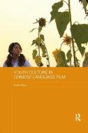 Youth Culture in Chinese Language Film di Xuelin Zhou edito da Taylor & Francis Inc