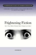 Frightening Fiction di Kimberley Reynolds, Kevin McCarron, Geraldine Brennan edito da Bloomsbury Publishing Plc