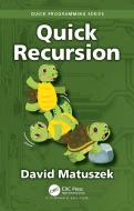 Quick Recursion di David Matuszek edito da Taylor & Francis Ltd