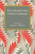 The Collected Letters of Oliver Goldsmith edito da Cambridge University Press