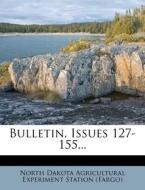 Bulletin, Issues 127-155... edito da Nabu Press