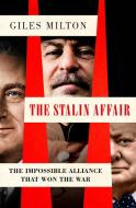The Stalin Affair di Giles Milton edito da HENRY HOLT