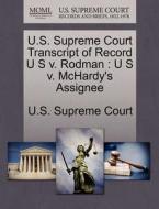 U.s. Supreme Court Transcript Of Record U S V. Rodman edito da Gale, U.s. Supreme Court Records