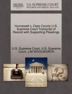 Hunnewell V. Cass County U.s. Supreme Court Transcript Of Record With Supporting Pleadings di J M Woolworth edito da Gale Ecco, U.s. Supreme Court Records
