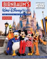 Birnbaum's 2020 Walt Disney World di Guides Birnbaum edito da Disney Book Publishing Inc.