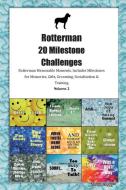 Rotterman 20 Milestone Challenges Rotterman Memorable Moments.Includes Milestones for Memories, Gifts, Grooming, Sociali di Today Doggy edito da LIGHTNING SOURCE INC