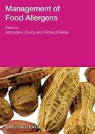 Management of Food Allergens di Jacqueline Coutts edito da Wiley-Blackwell