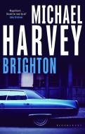 Brighton di Michael Harvey edito da Bloomsbury Publishing PLC