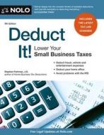 Deduct It!: Lower Your Small Business Taxes di Stephen Fishman edito da NOLO