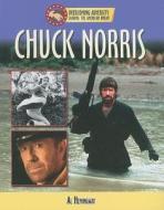 Chuck Norris di Al Hemingway edito da Mason Crest Publishers