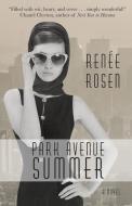 Park Avenue Summer di Renee Rosen edito da THORNDIKE PR