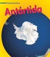 Antartida = Antarctica di Leila Merrell Foster edito da Heinemann Library