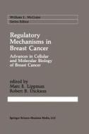 Regulatory Mechanisms in Breast Cancer edito da Springer US