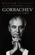 Gorbachev di William Taubman edito da Simon + Schuster UK