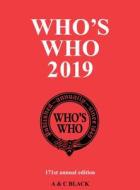 Who's Who 2019 edito da BLOOMSBURY YEARBOOKS