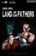 Land of Our Fathers di Chris Urch edito da BLOOMSBURY 3PL