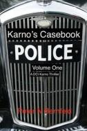 Karno's Casebook Volume One di Peter N. Bernfeld edito da Createspace