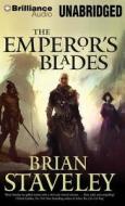 The Emperor's Blades di Brian Staveley edito da Brilliance Corporation