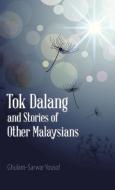 Tok Dalang and Stories of Other Malaysians di Ghulam-Sarwar Yousof edito da Partridge Singapore