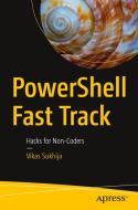 PowerShell Fast Track di Vikas Sukhija edito da APress