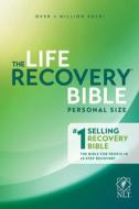 Life Recovery Bible NLT, Personal Size di Stephen Arterburn, David Stoop edito da TYNDALE HOUSE PUBL