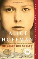 The World That We Knew di Alice Hoffman edito da SIMON & SCHUSTER