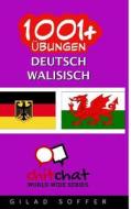 1001+ Ubungen Deutsch - Walisisch di Gilad Soffer edito da Createspace